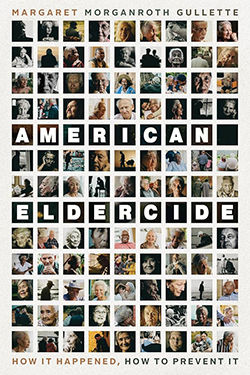  American Eldercide: How It Happened, How to Prevent It 