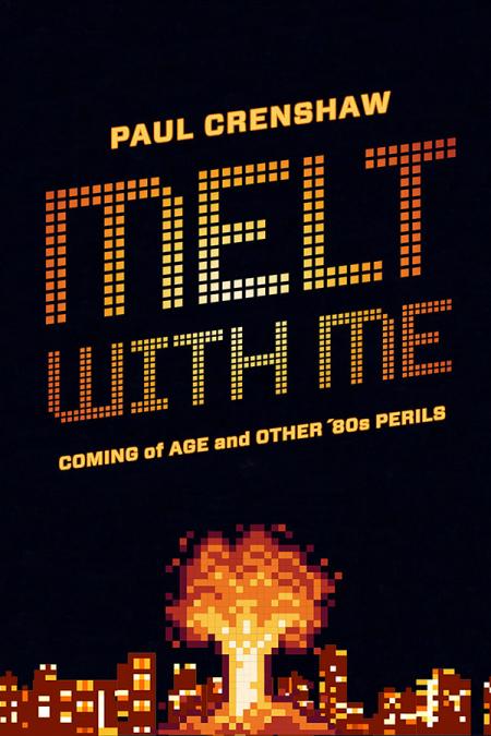 Cover Art: Melt with Me by Paul Crenshaw