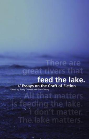 Cover Art by Sarah Pauls of Feed the Lake from Editors Shelly Criswell and Grant Tracey